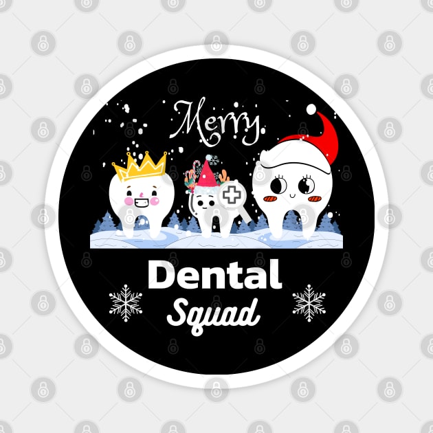 Merry Dental Squad Magnet by Darunyaa